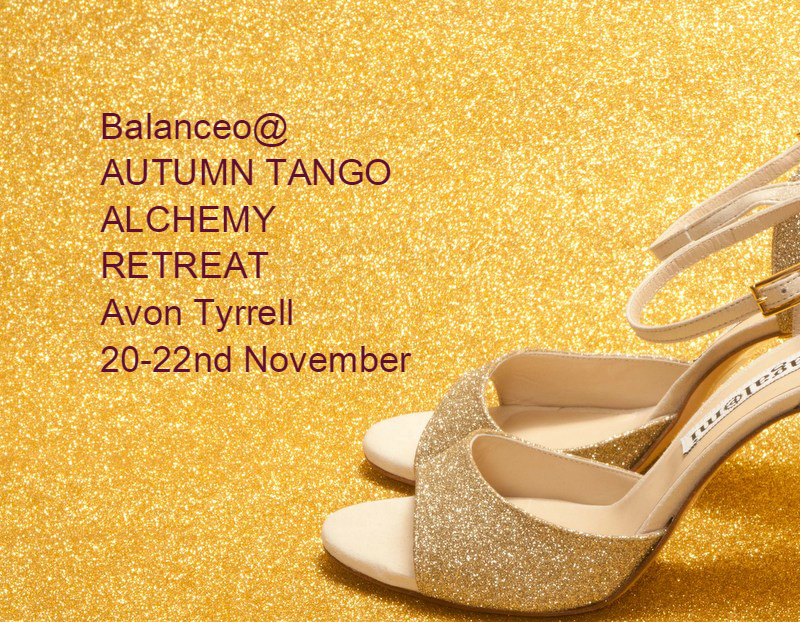 Balanceo@ Avon Tyrrell Tango Alchemy November 2015