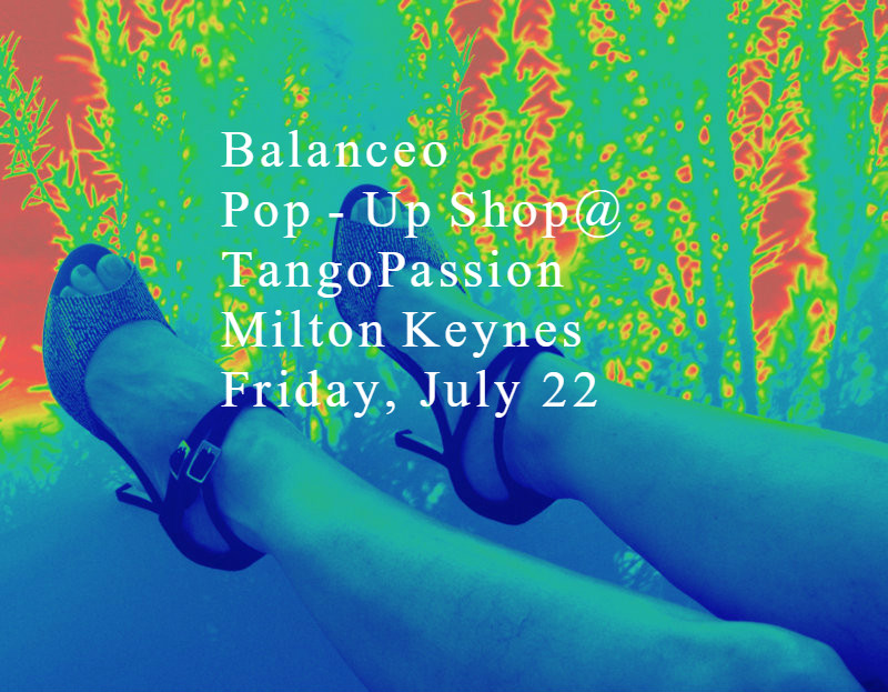 Balanceo Pop - Up Shop@ TangoPassion Milton Keynes Friday, July 22