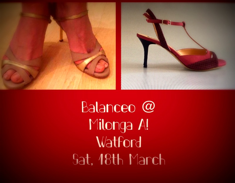 Balanceo @ Milonga A! 18th March – Watford