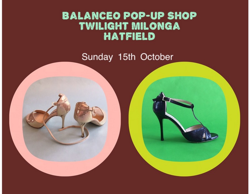 Balanceo Pop – Up Shop  – Twilight Milonga  – Hatfield 15th October