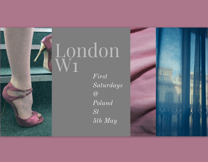First Saturdays @ Poland Street , 5th May , London W1