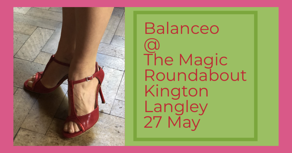 Balanceo @ The Magic Roundabout Milonga, 27th May, Chippenham