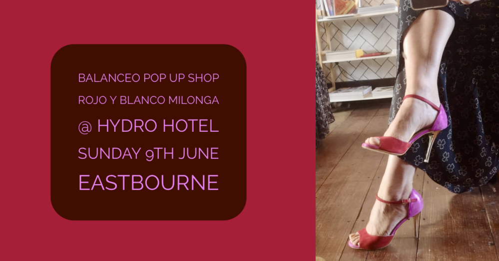 Balanceo @ The Hydro Hotel, Rojo Y Blanco Milonga, Eastbourne, 9th June