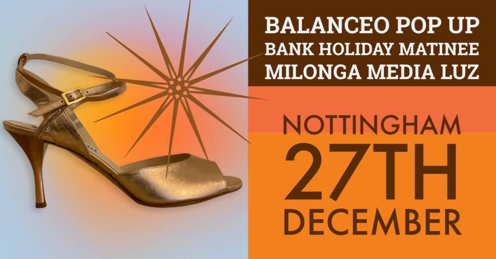 Balanceo at  Milonga Media Luz, Bank Holiday Matinee Milonga, 27th December, Nottingham