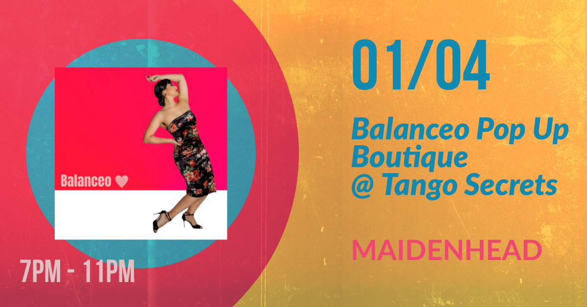 Balanceo @ Tango Secrets pop up SHOP, 1st April 2022