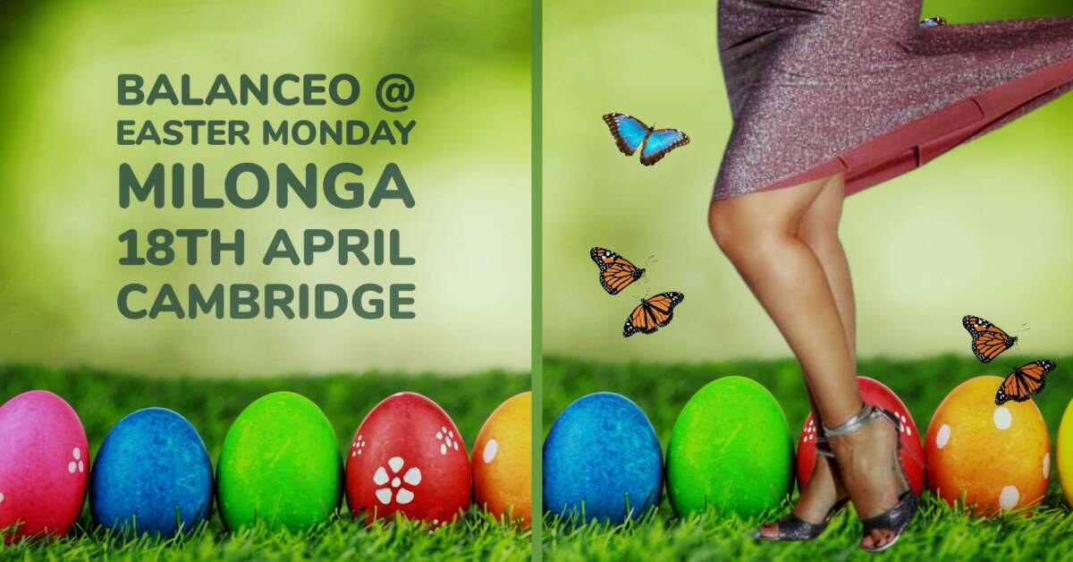 Balanceo Pop Up @ Easter Monday Milonga, Cambridge
