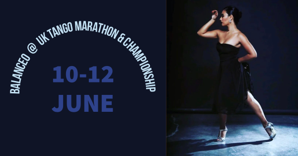 Balanceo@ UK Tango Marathon and Championship 10-12th June