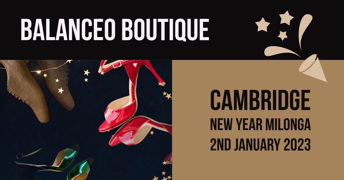 Balanceo Boutique @ New Year’s Milonga Cambridge 2nd January 2023