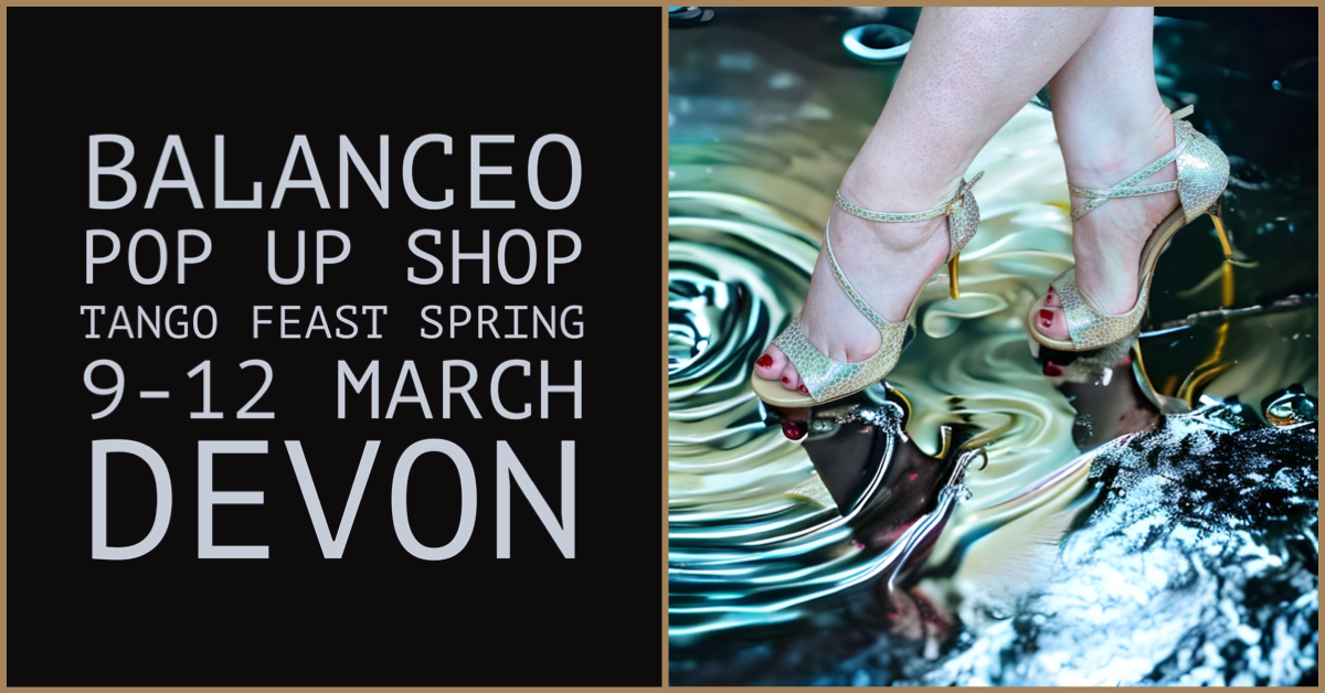 Balanceo@ Tango Feast Spring. Devon 9-12 March, Devon