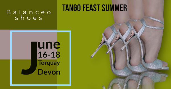 Balanceo @Tango Feast Summer 16-18 June 2022 – Devon with Natasha and Haris
