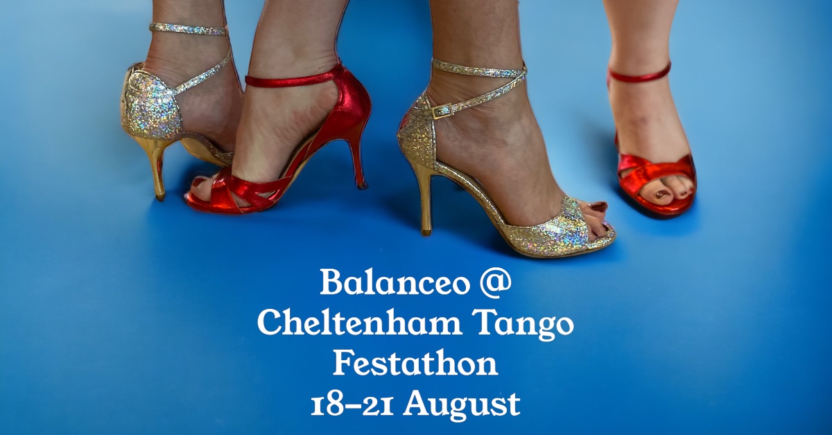 Balanceo at Cheltenham Tango Festathon August 18-20