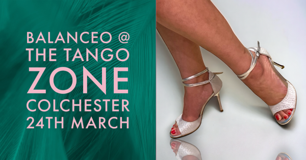 Balanceo pop up @ The Tango Zone, Colchester 24th March