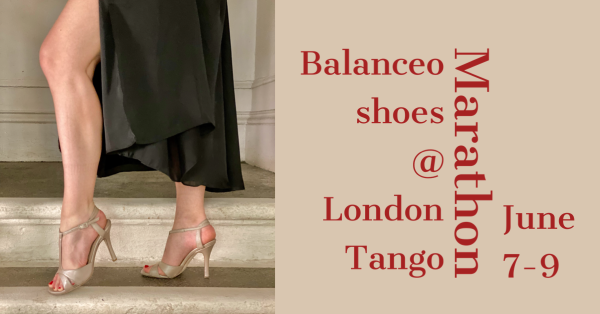 Balanceo Shoes @ London Tango Marathon 7-9th June