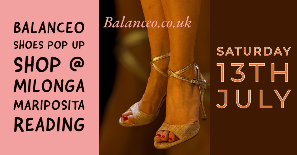 Balanceo Shoes Pop Up @ Milonga Mariposita, Reading, 13th July