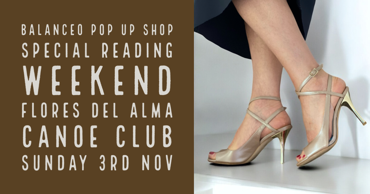 Balanceo@ Flores del Alma , Special Reading Tango weekend … 3rd November